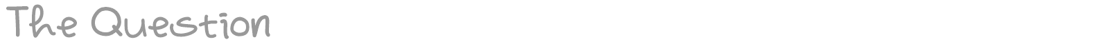 The Question font preview